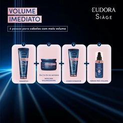 SHAMPOO EUDORA SIAGE VOLUME IMEDIATO AÇÃO ANTI-AFINAMENTO 250ML